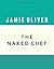 The Naked Chef (Anniversary Editions)