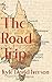 The Road Trip: A Journey Do...