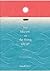 Nơi Bầu Trời Và Đại Dương Gặp Gỡ by Rui Kodemari Nơi Bầu Trời Và Đại Dương Gặp Gỡ by Rui Kodemari