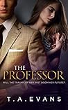 THE PROFESSOR: WILL THE TRAUMA OF HER PAST DOOM HER FUTURE?