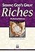 Seeking God's Great Riches:...