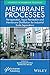 Membrane Processes: Pervapo...