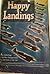 Happy Landings: An Antholog...