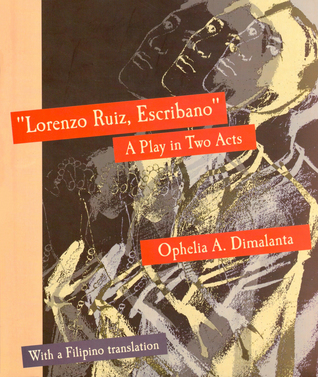 "Lorenzo Ruiz, Escribano": A Play in Two Acts