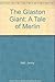The Glaston Giant: A Tale o...