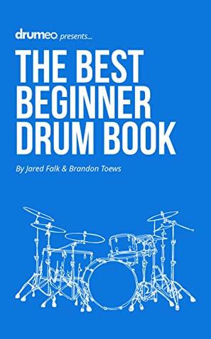 The Best Beginner Drum Book (Kindle Edition)