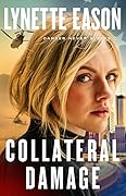 Collateral Damage (Danger Never Sleeps, #1)