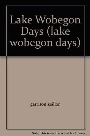 Lake Wobegon Days