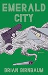 Emerald City by Brian  Birnbaum