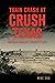 Train Crash at Crush, Texas...