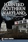 Haunted Southern Maryland (Haunted America)