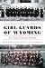 The Girl Guards of Wyoming by Dan J. Lyon