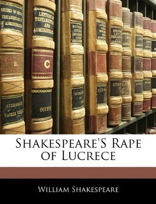 Shakespeare's Rape of Lucrece