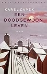Een doodgewoon leven by Karel Čapek