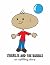 Charlie And The Bubble: An ...