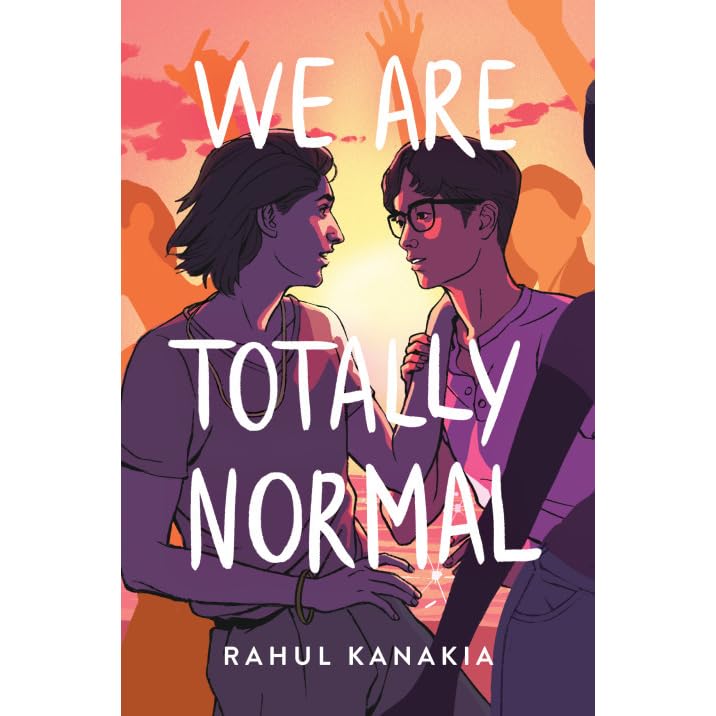 We Are Totally Normal by Rahul Kanakia