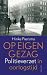 Op eigen gezag. Politieverzet in oorlogstijd. by Hinke Piersma Op eigen gezag. Politieverzet in oorlogstijd. by Hinke Piersma