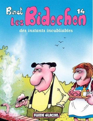 Les Bidochon, tome 14 : Des instants inoubliables (Hardcover)