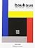 Bauhaus. Édition actualisée