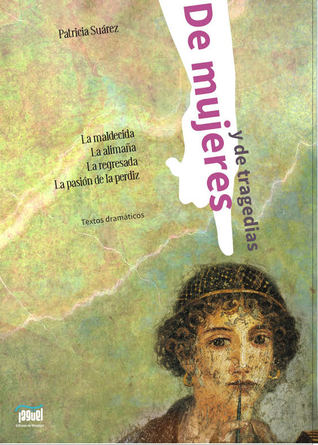 De mujeres y de tragedias (Paperback)