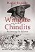Wingate and the Chindits: Redressing the Balance