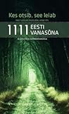 1111 Eesti vanasõna