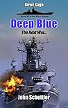 Deep Blue: The Next War, Volume 5 (Kirov #45)