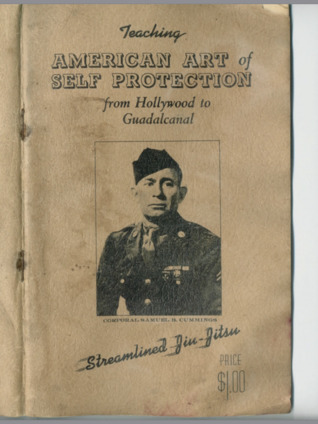 Teaching American Art of Self Protection: from Hollywood to Guadalcanal. (Paperback)