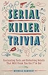 Serial Killer Tri...