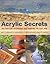 Acrylic Secrets