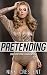 PRETENDING: Crossdressing, ...