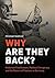 Why Are They Back? Historic...