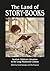 The Land of Story-Books: Sc...