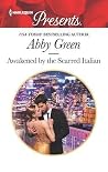 Awakened by the Scarred Italian by Abby Green Awakened by the Scarred Italian by Abby Green