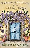 A Season of Surprises at the Villa des Violettes by Patricia Sands