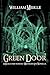 Green Door: A Sigils & Totems / Midnight Eye Novella (The William Meikle Chapbook Collection 2)
