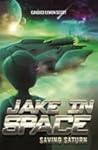 Saving Saturn (Jake in Space, #6) Saving Saturn (Jake in Space, #6)