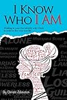 I Know Who I Am: ...