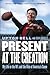 Present at the Creation: My Life in the NFL and the Rise of America's Game