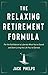 The Relaxing Retirement For...