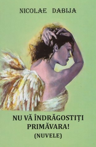 Nu vă îndrăgostiţi primăvara
