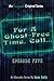 For a Ghost-Free Time, Call...