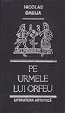 Pe urmele lui Orfeu