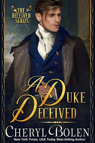 A Duke Deceived (Deceived #1)