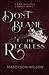Don’t Blame the Reckless
