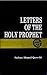 Letters of the Holy Prophet by Sultan Ahmed Qureshi