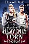 Heavenly Torn (The Heavenly Hell #3)