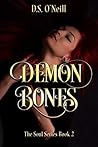 Demon Bones (The Soul Series #2) Demon Bones (The Soul Series #2)