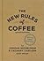 The New Rules of Coffee : กฎเกณฑ์กาแฟ ฉบับใหม่
