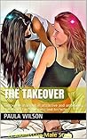 The Takeover: Tim's new assistant is attractive and ambitious, she wants Tim's business and his wife (Submissive Male Book 3)